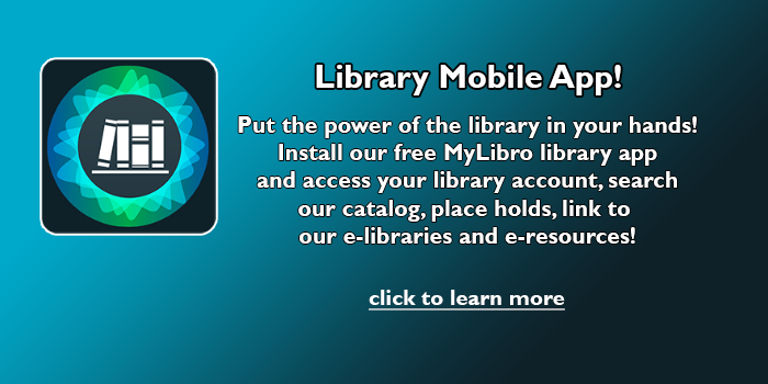 Please click here to learn about the new mobile Library app offered by your Peoria Public Library