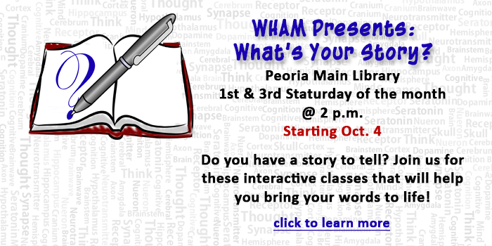 Adults and teens, click here to learn about the What's Your Story? program that teaches how to put thoughts to paper that is happening at the Peoria Main Library on first and third Saturdays of the month at the Peoria Main Library starting October 4
